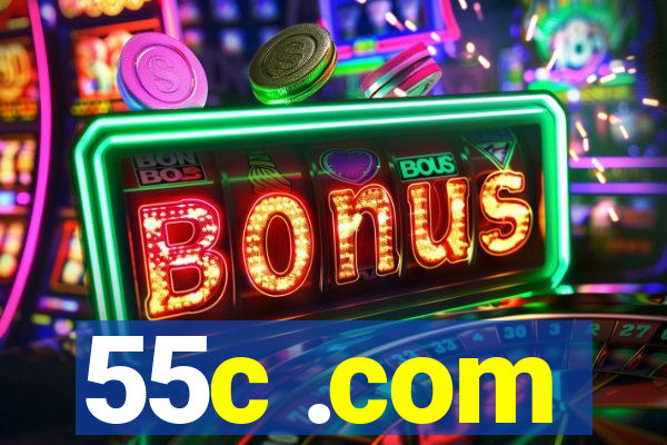 55c .com